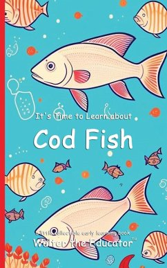 Cover It's Time to Learn about Cod Fish