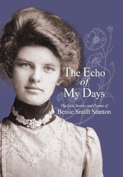 The Echo of My Days - Stanton, Bessie Smith