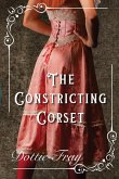 The Constricting Corset The Constricting Corset