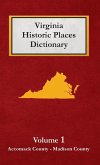 Dictionary of Virginia Historic Places - Volume 1 Dictionary of Virginia Historic Places - Volume 1