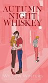 Autumn Night Whiskey Autumn Night Whiskey