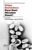 Salgin Hastaliklara Karsi Nasil Mücadele Etmeli Salgin Hastaliklara Karsi Nasil Mücadele Etmeli