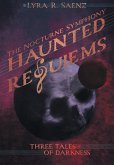 Haunted Requiems Haunted Requiems