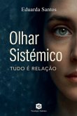 Olhar Sistêmico - Tudo é Relação