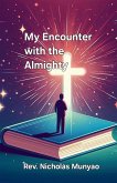 My Encounter with the Almighty