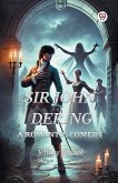 Sir John Dering A Romantic Comedy Sir John Dering A Romantic Comedy