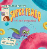 Super Fearo The Ant Superhero Super Fearo The Ant Superhero