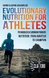 Evolutionary Nutrition for Athletes - Bild 1