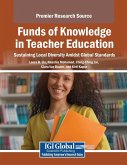 Funds of Knowledge in Teacher Education Funds of Knowledge in Teacher Education