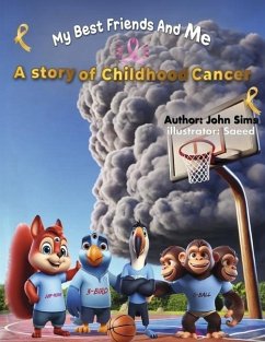 Cover My Best Friends and Me a Story of Childhood Cancer