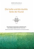 Die helle und die dunkle Seite der Kunst Die helle und die dunkle Seite der Kunst