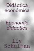 LIV Schulman: Economic Didactics LIV Schulman: Economic Didactics