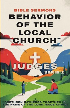 Behavior of the Local Church Judges - Sermons, Bible