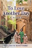 To Love Another Day To Love Another Day