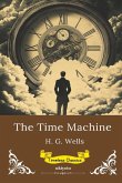 The Time Machine Timeless Classics The Time Machine Timeless Classics