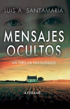 Mensajes ocultos - Santamaría, Luis A.