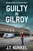 Guilty in Gilroy