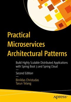 Practical Microservices Architectural Patterns - Christudas, Binildas;Telang, Tarun