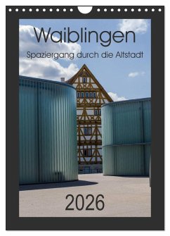 Waiblingen - Spaziergang durch die Altstadt (Wandkalender 2026 DIN A4 hoch), CALVENDO Monatskalender Cover Waiblingen - Spaziergang durch die Altstadt (Wandkalender 2026 DIN A4 hoch), CALVENDO Monatskalender