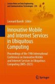 Innovative Mobile and Internet Services in Ubiquitous Computing Innovative Mobile and Internet Services in Ubiquitous Computing