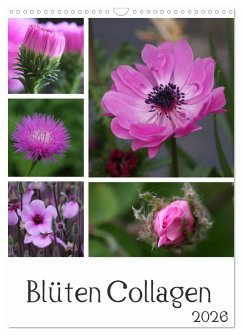 Blüten Collagen (Wandkalender 2026 DIN A3 hoch), CALVENDO Monatskalender Blüten Collagen (Wandkalender 2026 DIN A3 hoch), CALVENDO Monatskalender