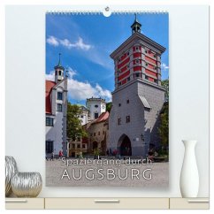 Spaziergang durch Augsburg (hochwertiger Premium Wandkalender 2026 DIN A2 hoch), Kunstdruck in Hochglanz Spaziergang durch Augsburg (hochwertiger Premium Wandkalender 2026 DIN A2 hoch), Kunstdruck in Hochglanz