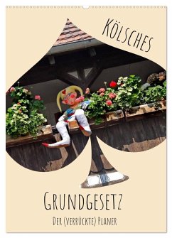 Cover Kölsches Grundgesetz (Wandkalender 2026 DIN A2 hoch), CALVENDO Monatskalender