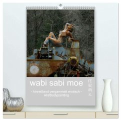 wabi sabi moe - hinreißend vergammelt erotisch - Akt/Bodypainting (hochwertiger Premium Wandkalender 2026 DIN A2 hoch), Kunstdruck in Hochglanz