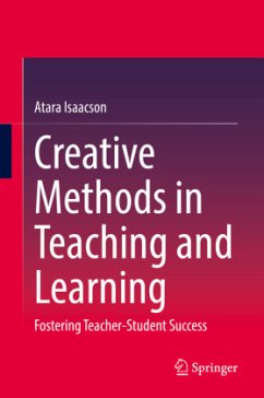 Creative Methods in Teaching and Learning - Isaacson, Atara