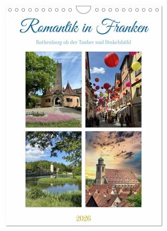 Romantik in Franken (Wandkalender 2026 DIN A4 hoch), CALVENDO Monatskalender Romantik in Franken (Wandkalender 2026 DIN A4 hoch), CALVENDO Monatskalender