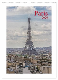 Paris (Wandkalender 2026 DIN A2 hoch), CALVENDO Monatskalender Paris (Wandkalender 2026 DIN A2 hoch), CALVENDO Monatskalender