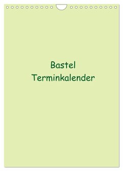Cover Bastel Terminkalender (Wandkalender 2026 DIN A4 hoch), CALVENDO Monatskalender