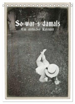 So war´s damals - Ein erotischer Kalender - 2026 (Tischkalender 2026 DIN A5 hoch), CALVENDO Monatskalender