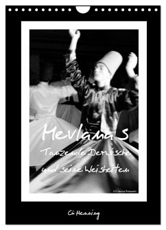 Mevlana's tanzende Derwische und seine Weisheiten (Wandkalender 2026 DIN A4 hoch), CALVENDO Monatskalender Cover Mevlana's tanzende Derwische und seine Weisheiten (Wandkalender 2026 DIN A4 hoch), CALVENDO Monatskalender