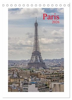 Paris (Tischkalender 2026 DIN A5 hoch), CALVENDO Monatskalender Paris (Tischkalender 2026 DIN A5 hoch), CALVENDO Monatskalender