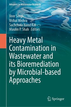 Heavy Metal Contamination in Wastewater and Its Bioremediation by Microbial-Based Approaches