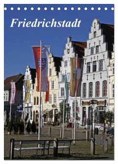 Friedrichstadt (Tischkalender 2026 DIN A5 hoch), CALVENDO Monatskalender