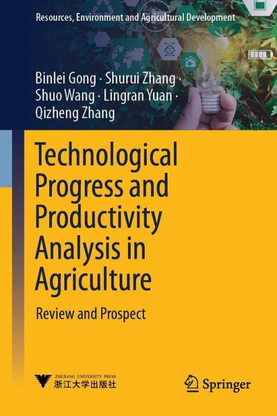Technological Progress and Productivity Analysis in Agriculture Technological Progress and Productivity Analysis in Agriculture