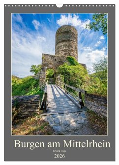 Burgen am Mittelrhein (Wandkalender 2026 DIN A3 hoch), CALVENDO Monatskalender