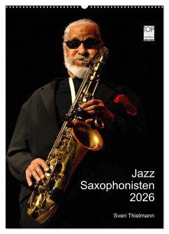 Cover Jazz Saxophonisten 2026 (Wandkalender 2026 DIN A2 hoch), CALVENDO Monatskalender
