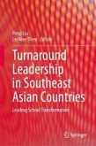 Turnaround Leadership in Southeast Asian Countries Turnaround Leadership in Southeast Asian Countries