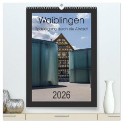 Cover Waiblingen - Spaziergang durch die Altstadt (hochwertiger Premium Wandkalender 2026 DIN A2 hoch), Kunstdruck in Hochglanz