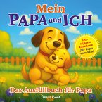 Mein Papa und ich - Das süßeste Geschenk für Papa vom Kind