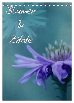 Cover Blumen & Zitate (Tischkalender 2026 DIN A5 hoch), CALVENDO Monatskalender