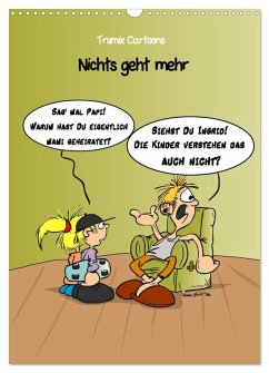 Trumix Cartoons - Nichts geht mehr (Wandkalender 2026 DIN A3 hoch), CALVENDO Monatskalender