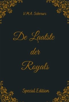 De Laatste der Royals - Schreurs, V.M.A. De Laatste der Royals - Schreurs, V.M.A.