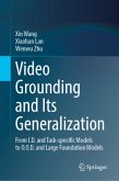Video Grounding and Its Generalization Video Grounding and Its Generalization