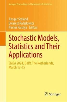 Stochastic Models, Statistics and Their Applications Stochastic Models, Statistics and Their Applications