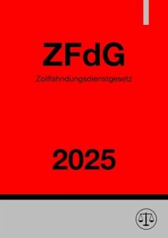 Zollfahndungsdienstgesetz - ZFdG 2025 Cover Zollfahndungsdienstgesetz - ZFdG 2025