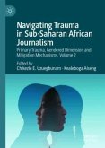 Navigating Trauma in Sub-Saharan African Journalism Navigating Trauma in Sub-Saharan African Journalism